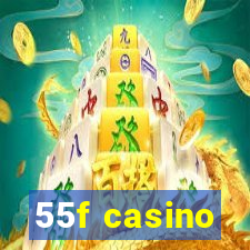 55f casino